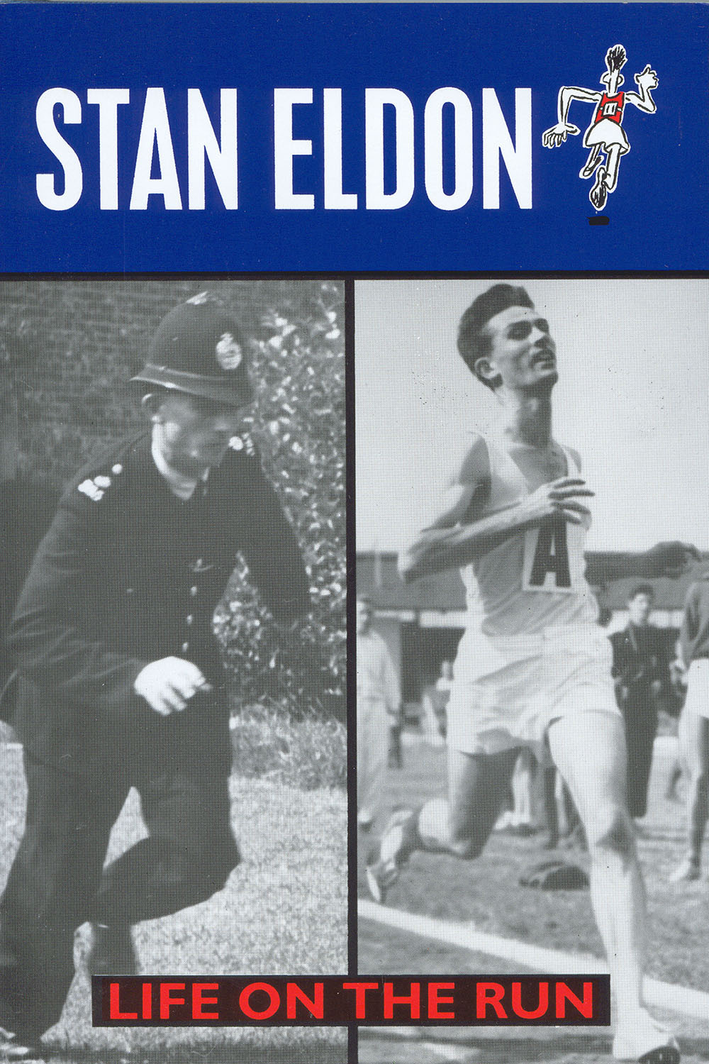 Life On The Run Eldon Stan