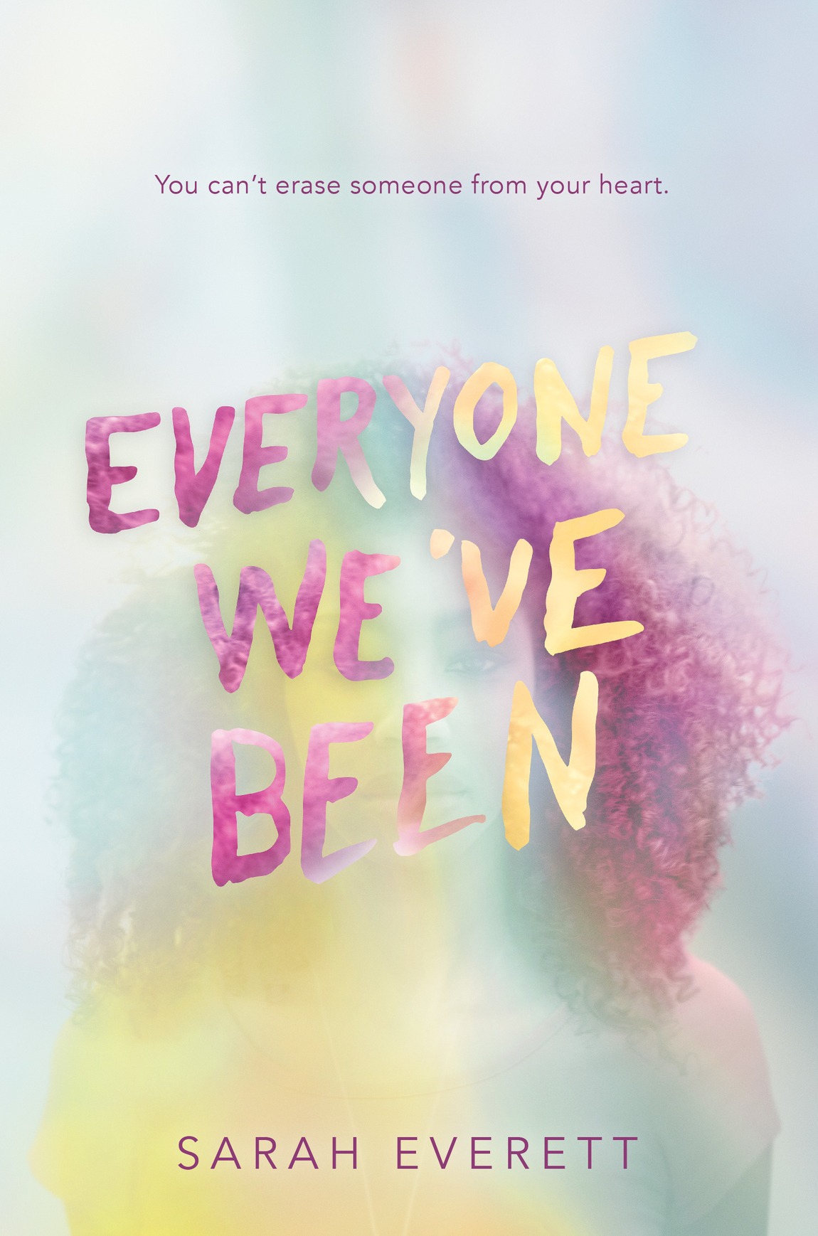 Everyone Weve Been Everett Sarah