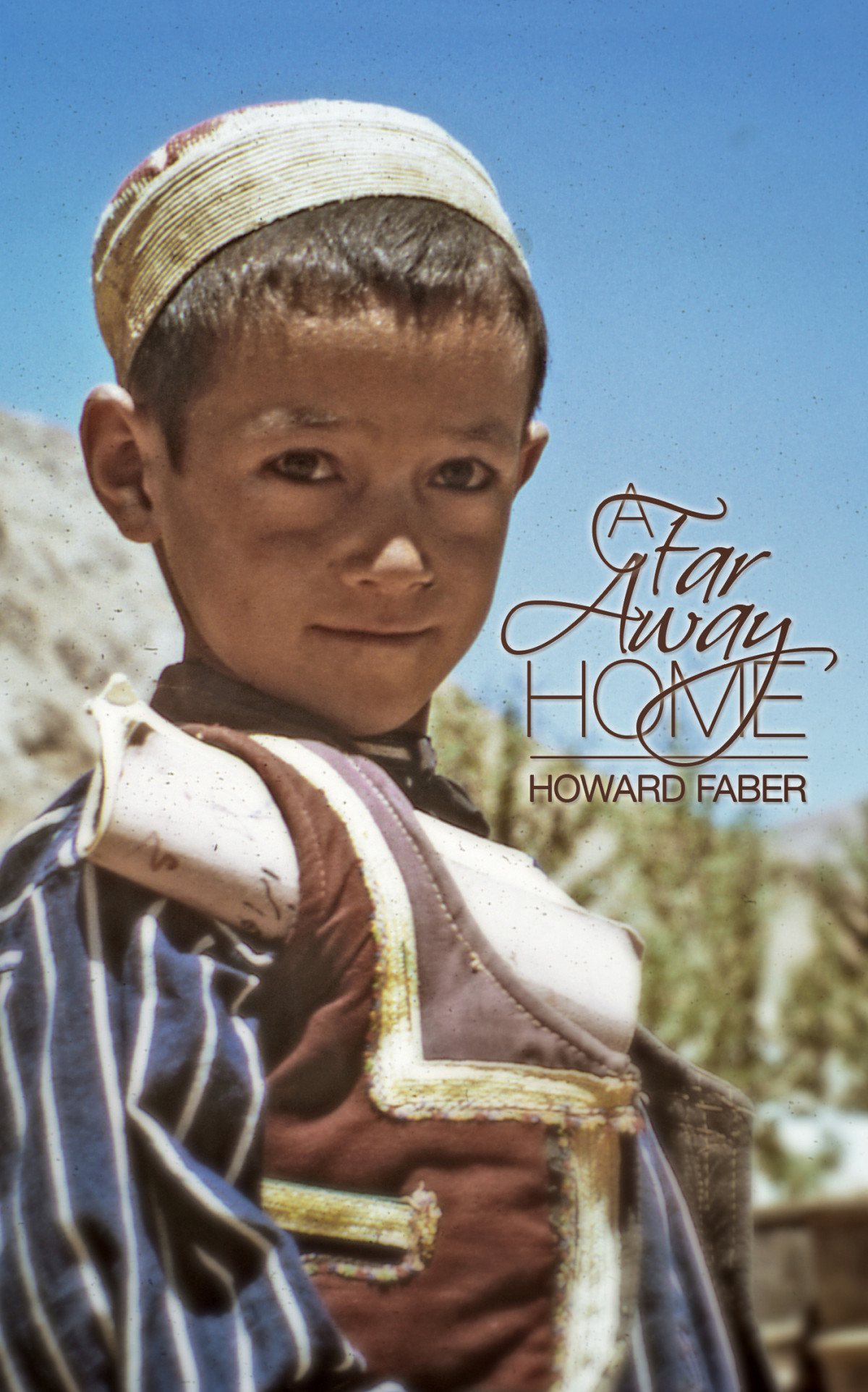 A Far Away Home Faber Howard