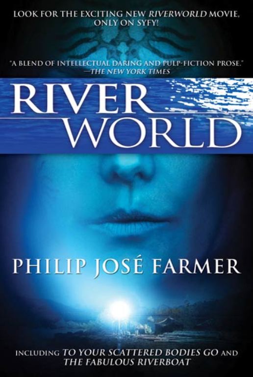 The Complete Riverworld Anthology Philip Jose Farmer