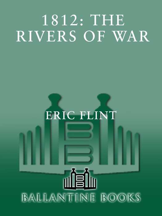 1812 The Rivers Of War 1st Edition Eric Flint