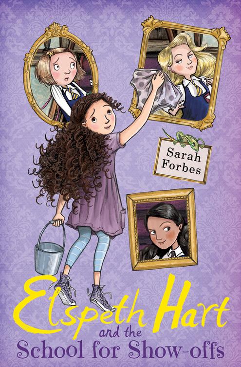 Elspeth Hart And The School For Showoffs Forbes Sarah Brown James