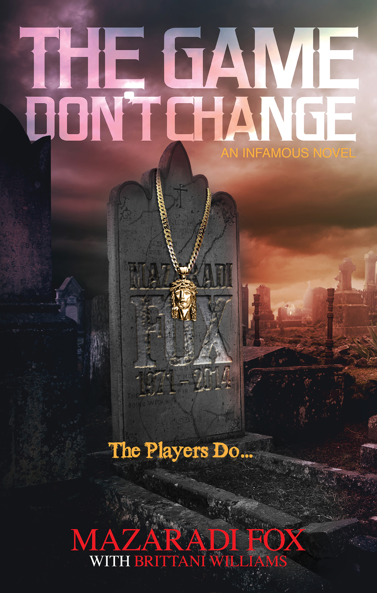 The Game Dont Change Fox Mazaradi Williams Brittani