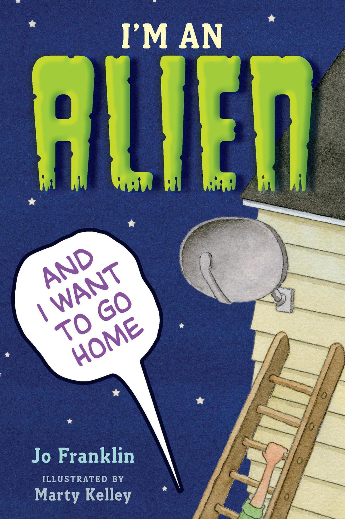 Im An Alien And I Want To Go Home Franklin Jo