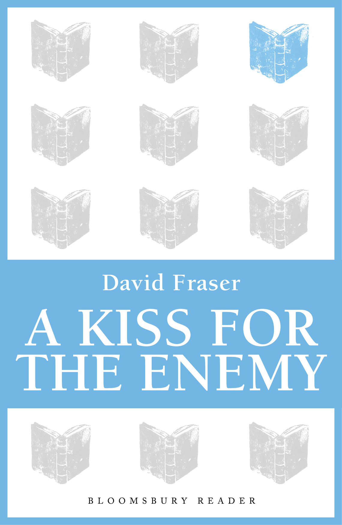 A Kiss For The Enemy Fraser David