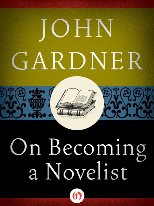 On Becoming A Novelist Gardner John