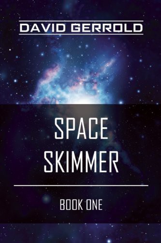 Space Skimmer Book One Gerrold David