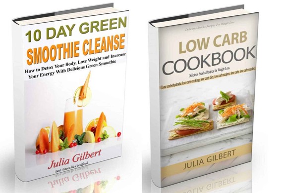 10 Day Green Smoothie Cleanse Detox Your Body With 10 Day Green Smoothie Cleanse And Lose Weight With Low Carb Cookbook Gilbert Julia