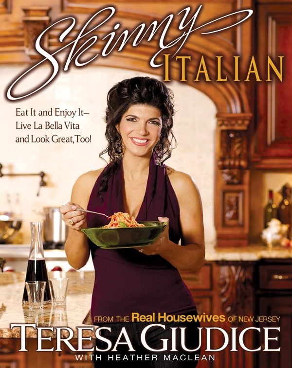 Skinny Italian Eat It And Enjoy It Giudice Teresa Maclean Heather