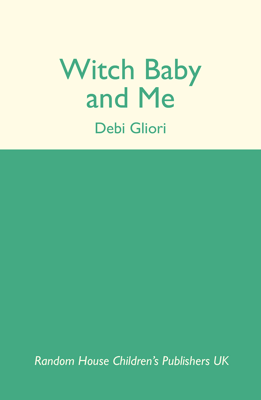 Witch Baby And Me Debi Gliori