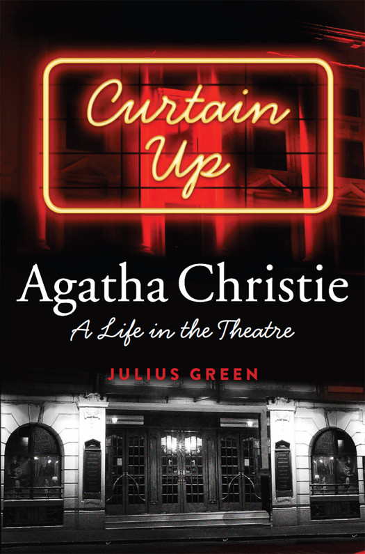 Curtain Up Agatha Christie A Life In The Theatre Green Julius