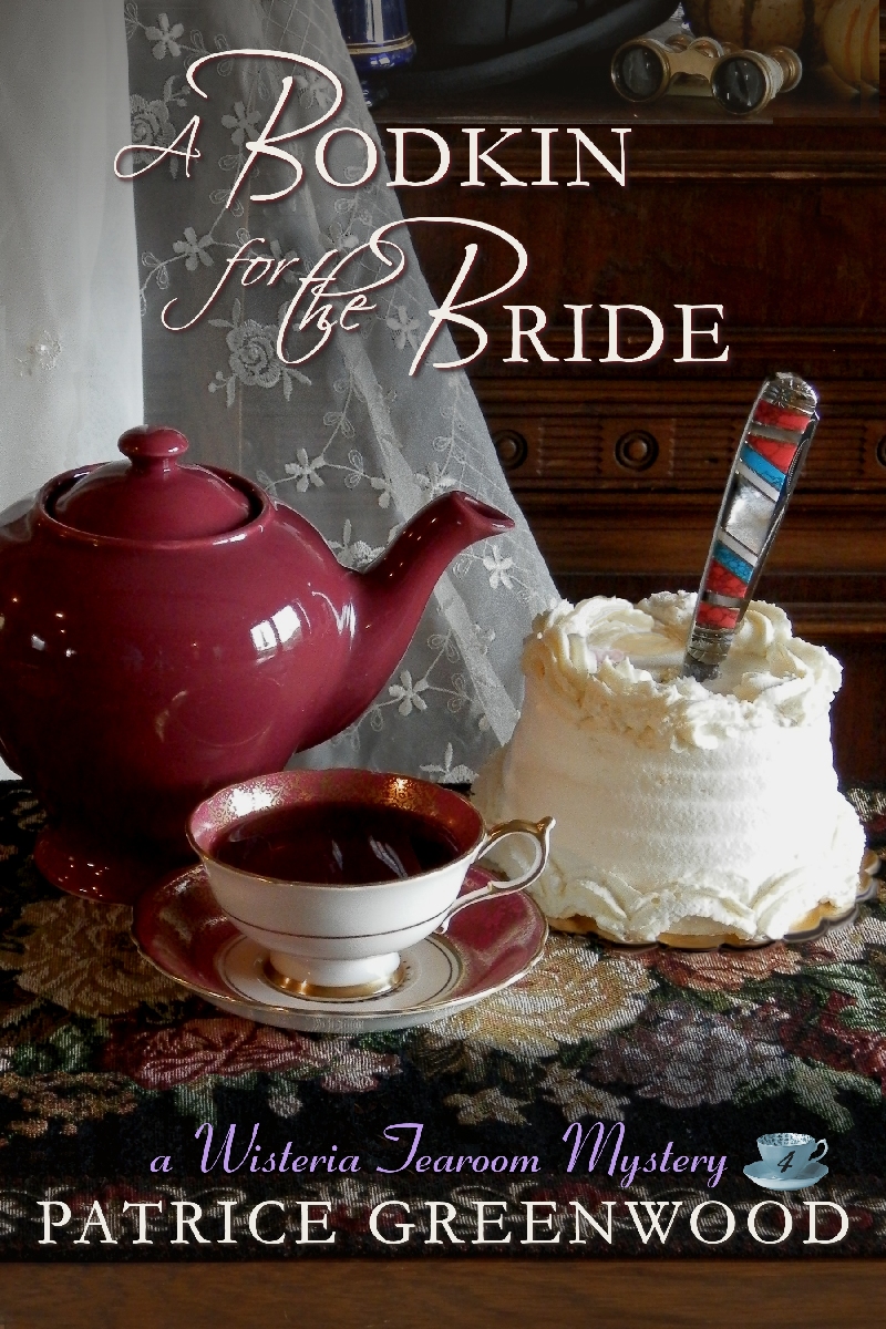 A Bodkin For The Bride Wisteria Tearoom Mystery 4 Patrice Greenwood