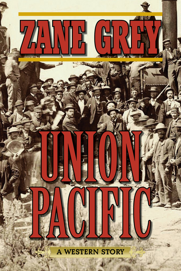 Union Pacific Zane Grey