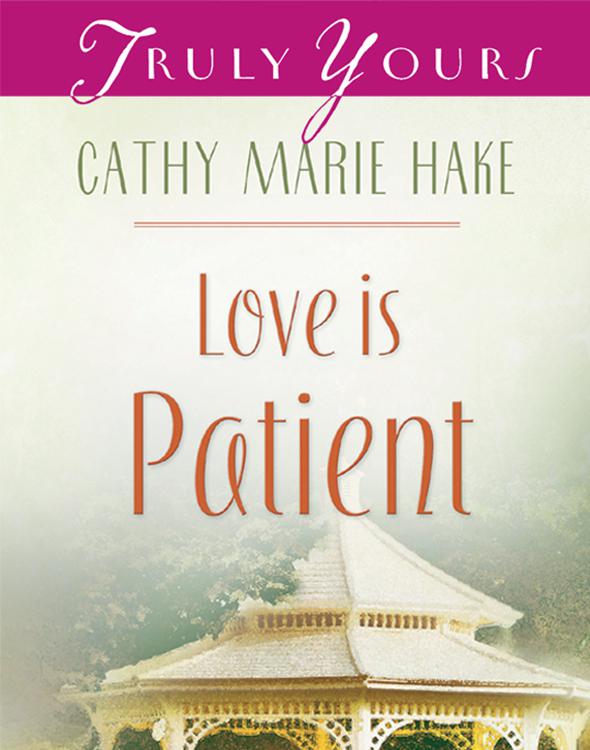 Love Is Patient Hake Cathy Marie