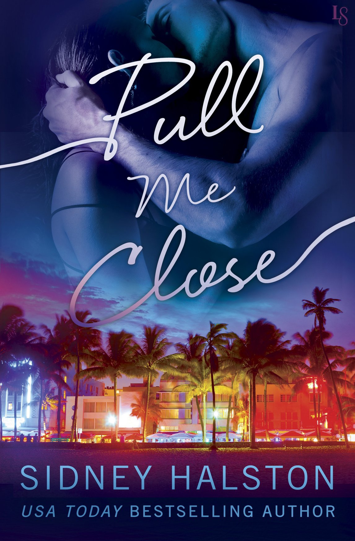 Pull Me Close Halston Sidney