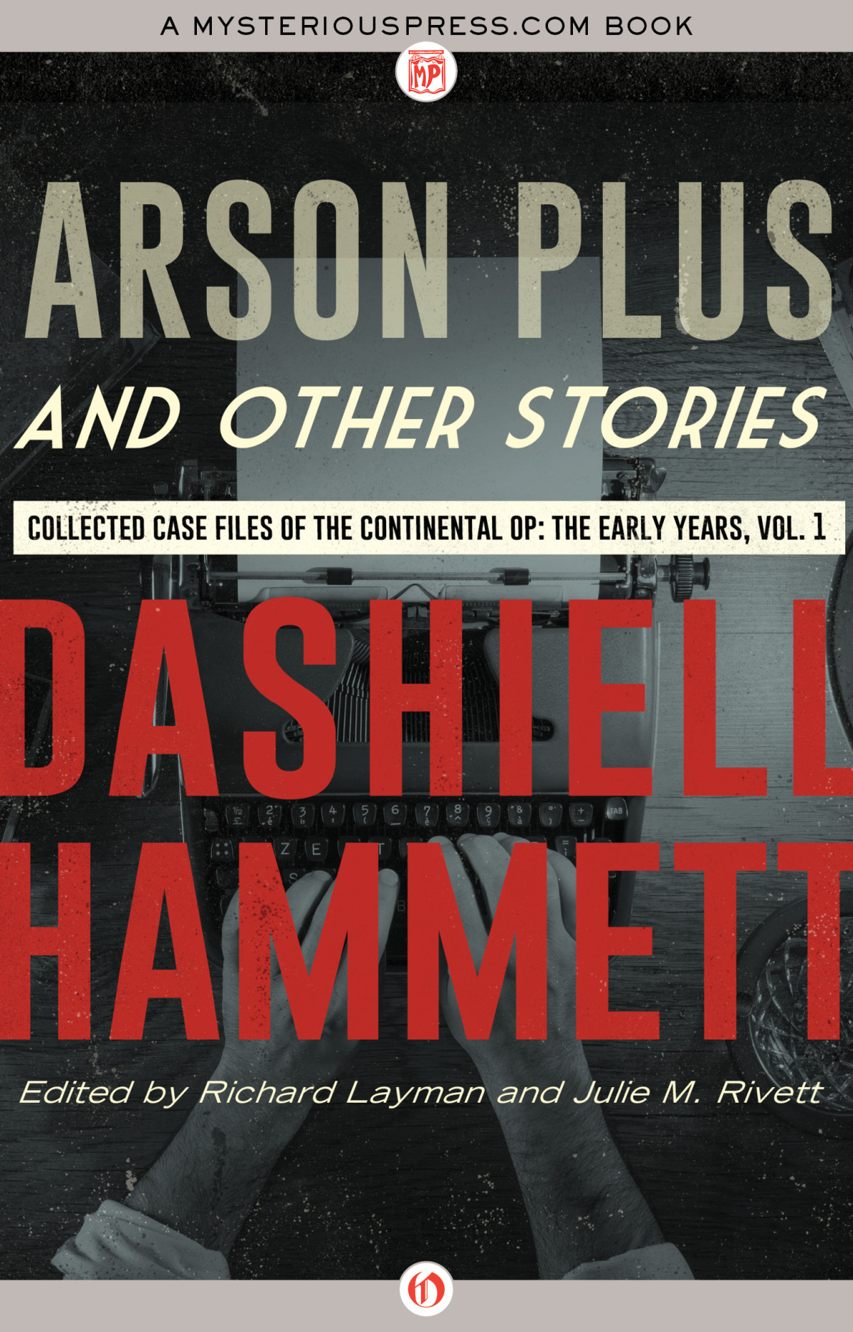 C0mplete Continental Op 1 The Early Years 1 Arson Plus And Other Stories Dashiell Hammett