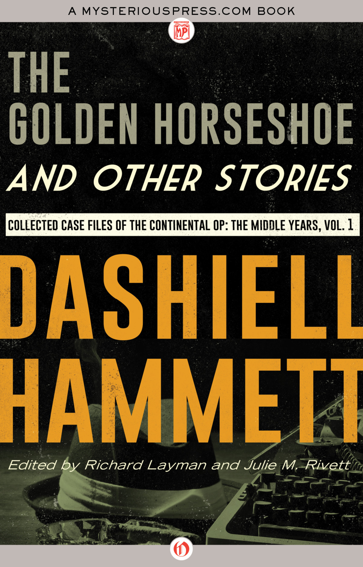 C0mplete Continental Op 3 The Middle Years 1 The Golden Horseshoe Other Stories Dashiell Hammett