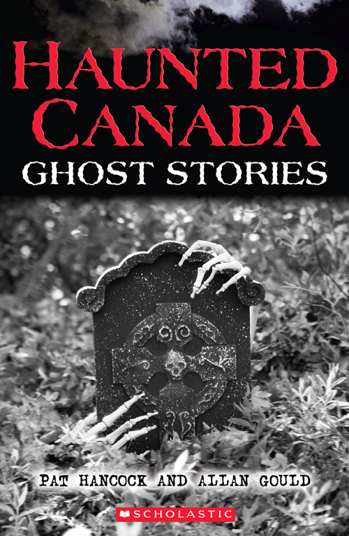 Haunted Canada Ghost Stories Hancock Pat Gould Allan