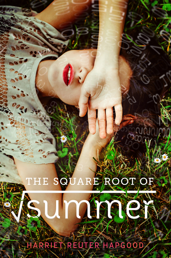 The Square Root Of Summer Hapgood Harriet Reuter