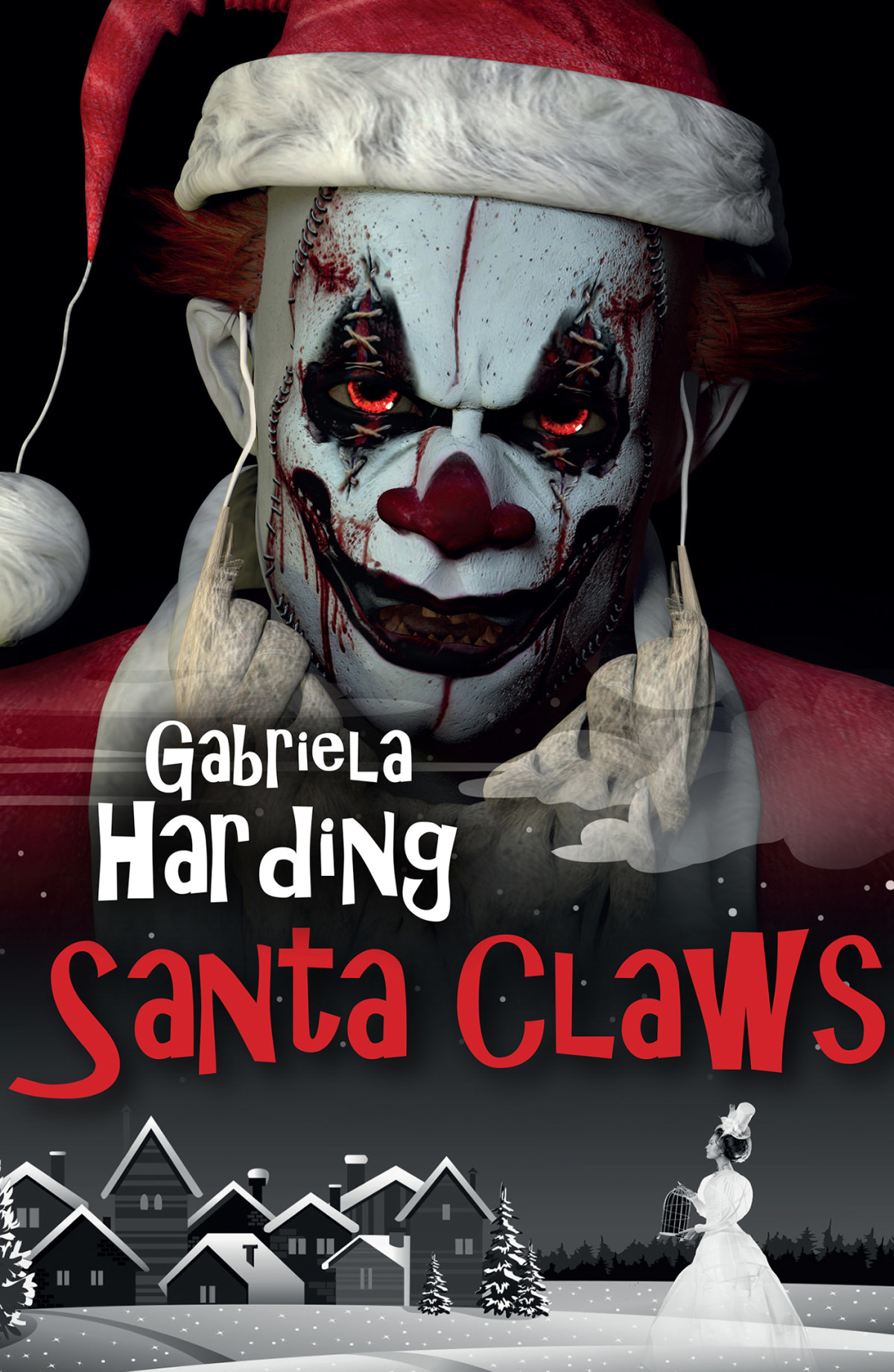Santa Claws A Dark Tale Of Christmas Harding Gabriela