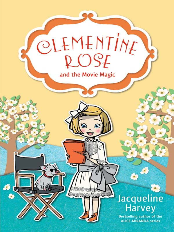 Clementine Rose And The Movie Magic Harvey Jacqueline