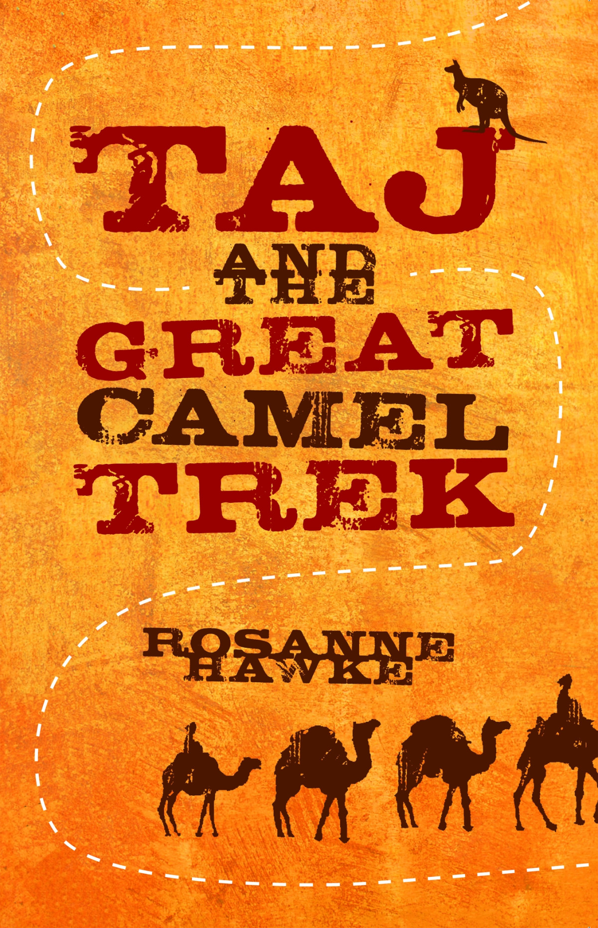 Taj And The Great Camel Trek Hawke Rosanne