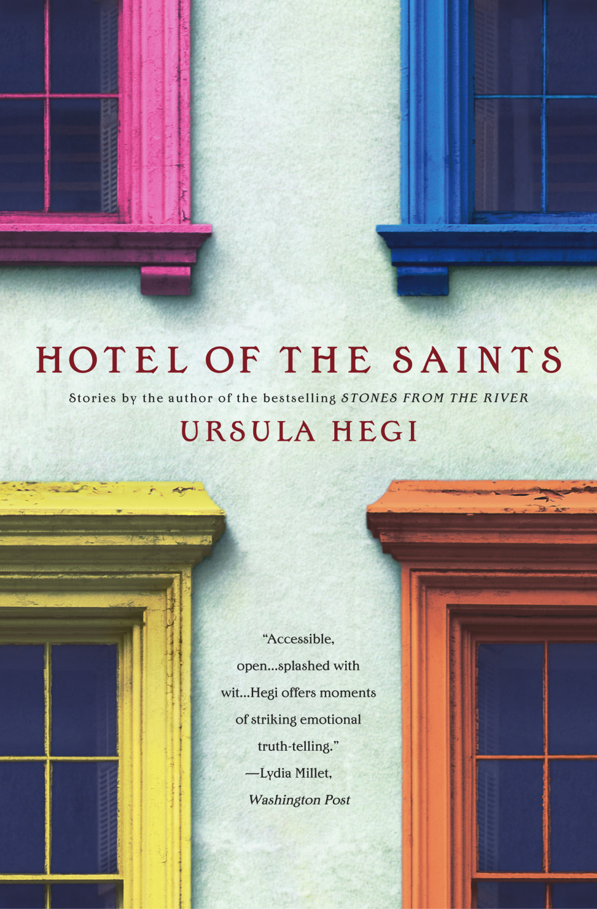 Hotel Of The Saints Ursula Hegi