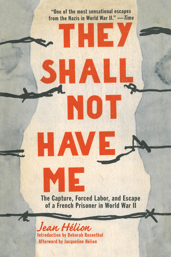 They Shall Not Have Me Helion Jean Rosenthal Deborah Helion Jacqueline