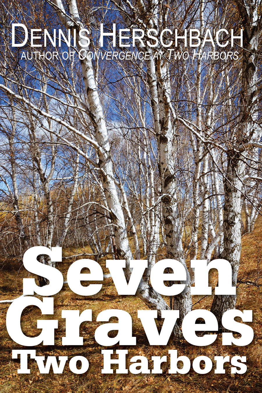 Seven Graves Two Harbors Herschbach Dennis