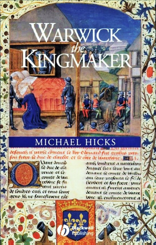 Warwick The Kingmaker Michael Hicks