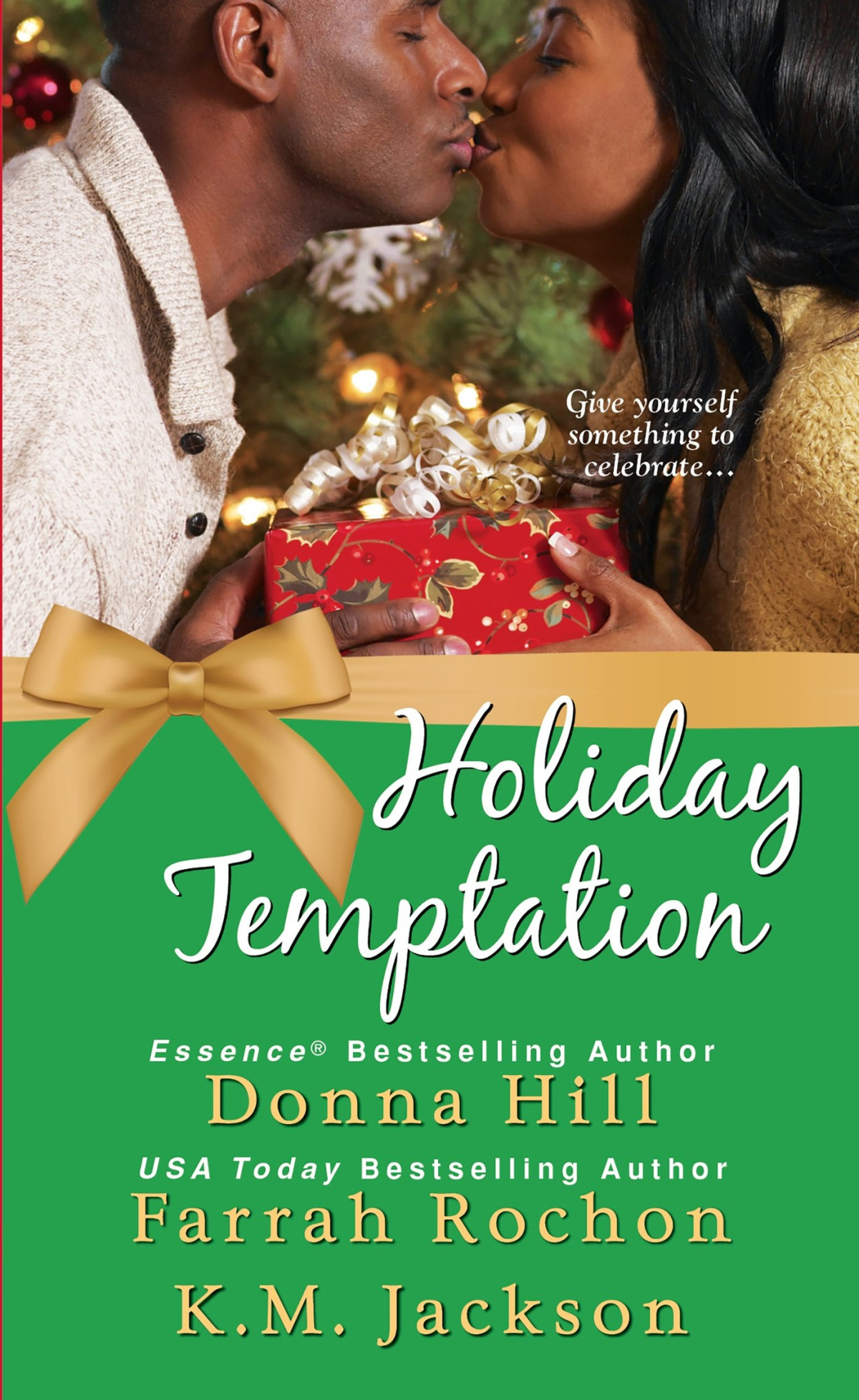 Holiday Temptation A Gift Of Love Holiday Spice From Here To Serenity Hill Donna Rochon Farrah Jackson K M