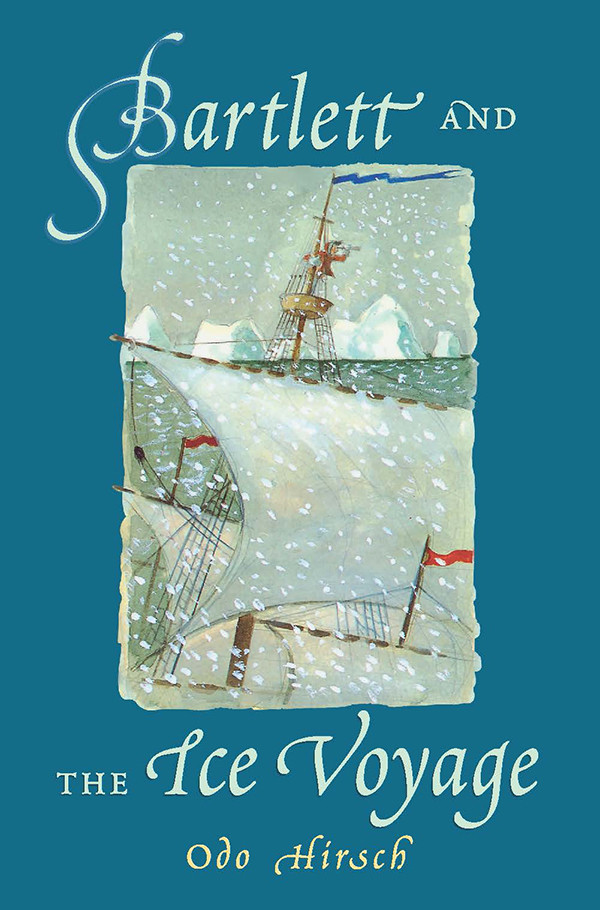 Bartlett And The Ice Voyage Hirsch Odo