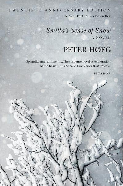Smillas Sense Of Snow Høeg Peter