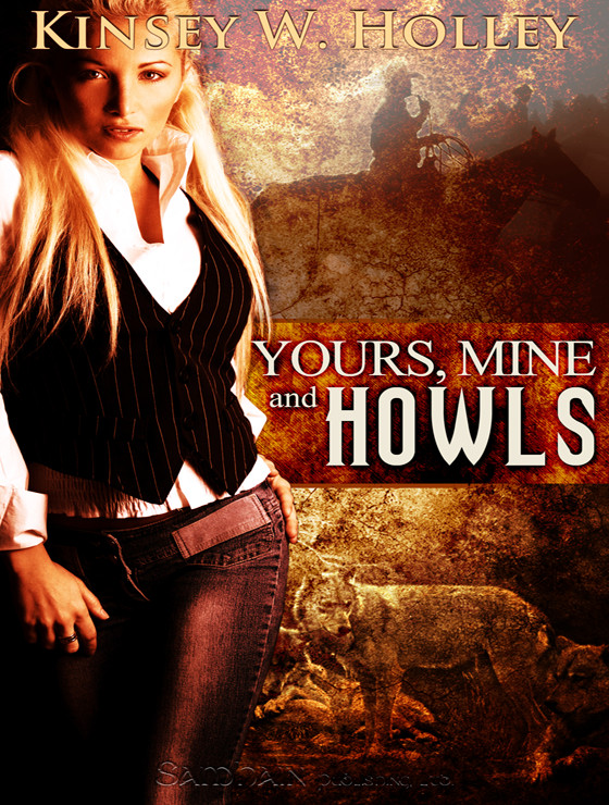 Yours Mine And Howls Holley Kinsey W
