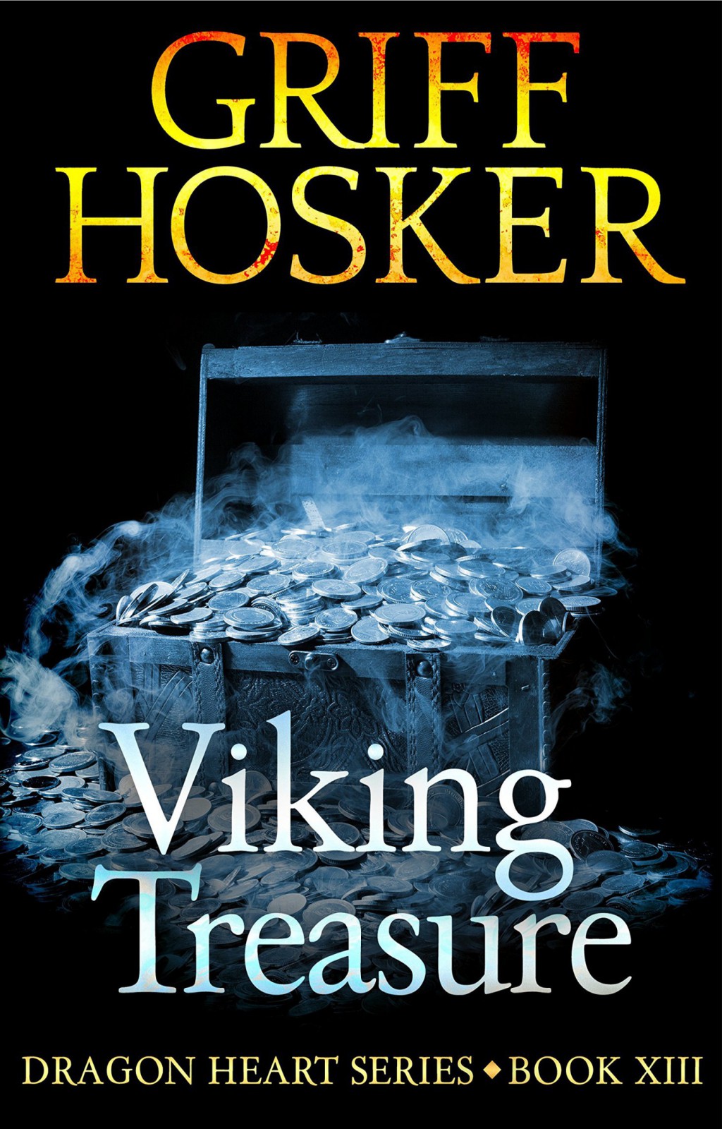 Viking Treasure Dragon Heart Book 13 Griff Hosker