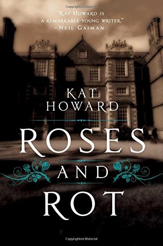Roses And Rot Howard Kat