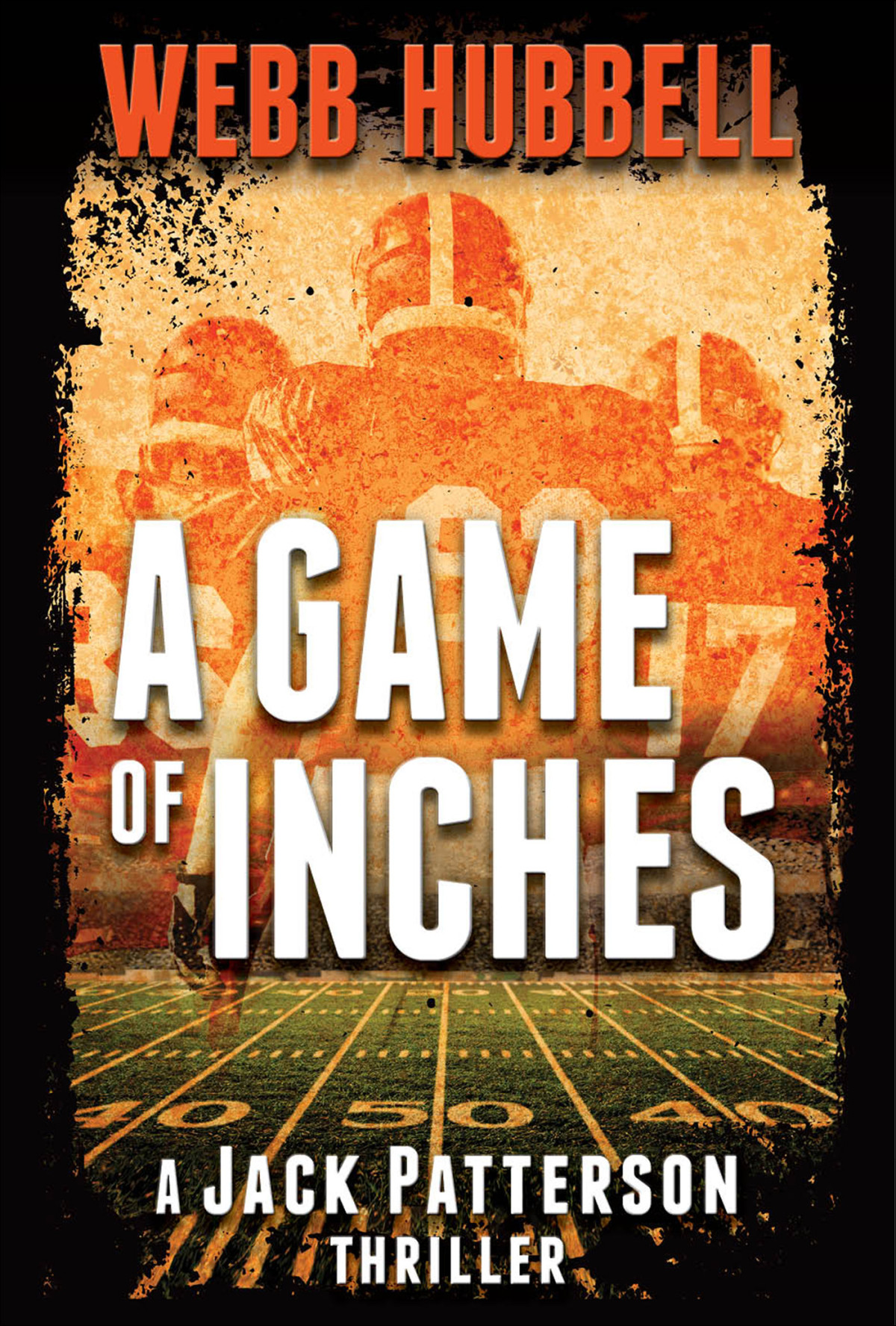 A Game Of Inches Hubbell Webb