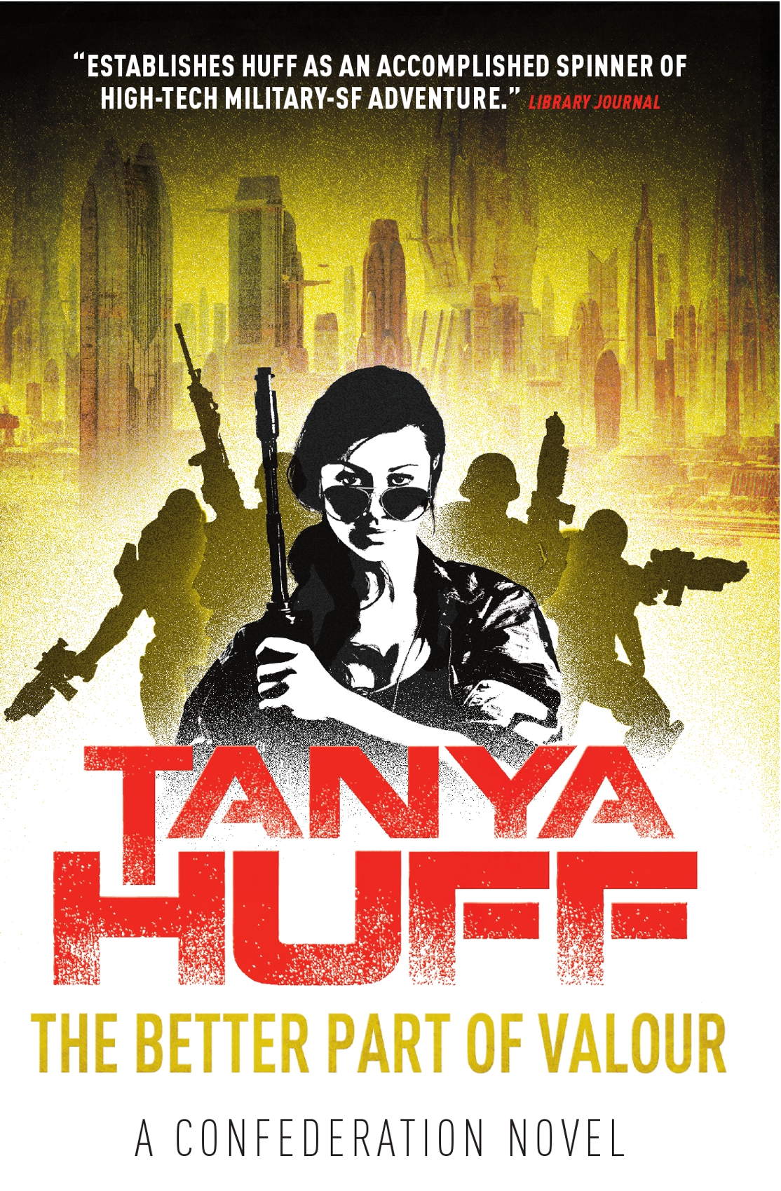 The Better Part Of Valour A Confederation Novel Tanya Huff