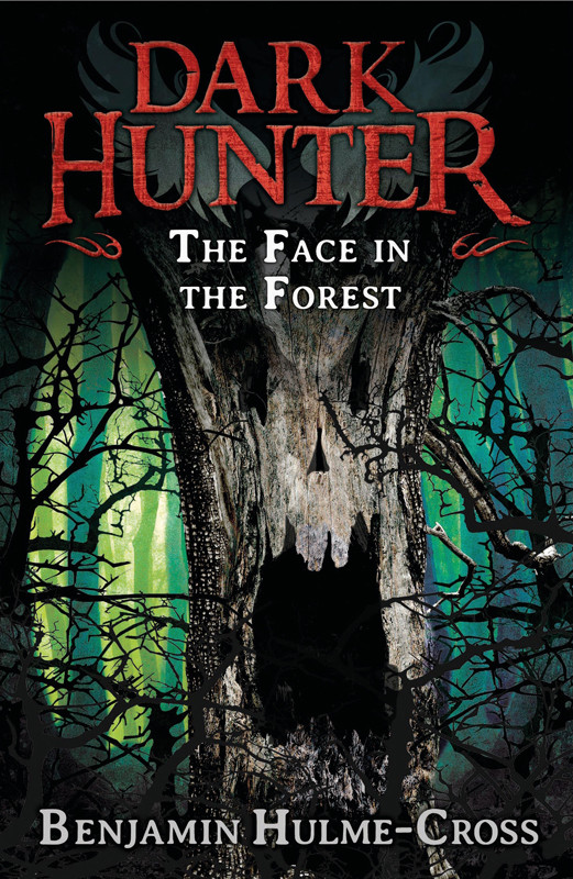 The Face In The Forest Hulmecross Benjamin