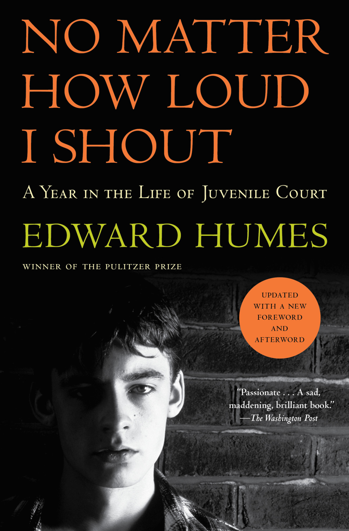 No Matter How Loud I Shout A Year In The Life Of Juvenile Court Humes Edward