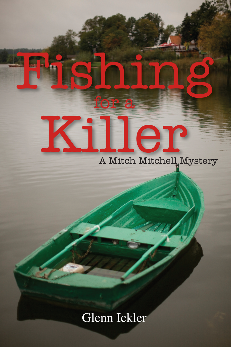 Fishing For A Killer Ickler Glenn