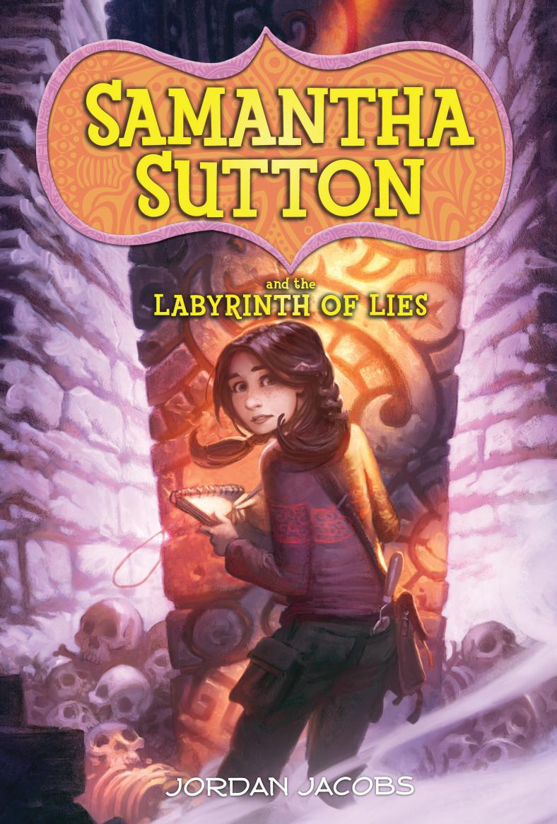 Samantha Sutton And The Labyrinth Of Lies Jacobs Jordan