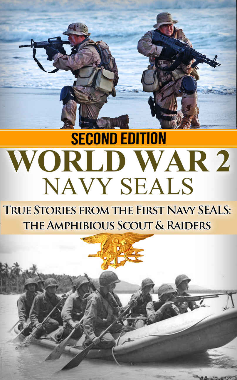 World War Ii Navy Seals True Stories From The First Navy Seals The Amphibious Scouts And Raiders Ryan Jenkins