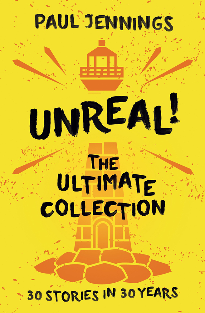 Unreal Collection The Ultimate Collection Paul Jennings