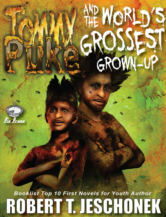 Tommy Puke And The Worlds Grossest Grownup Jeschonek Robert T