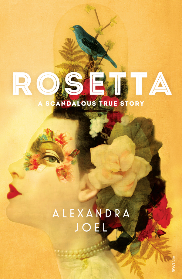 Rosetta A Scandalous True Story Joel Alexandra