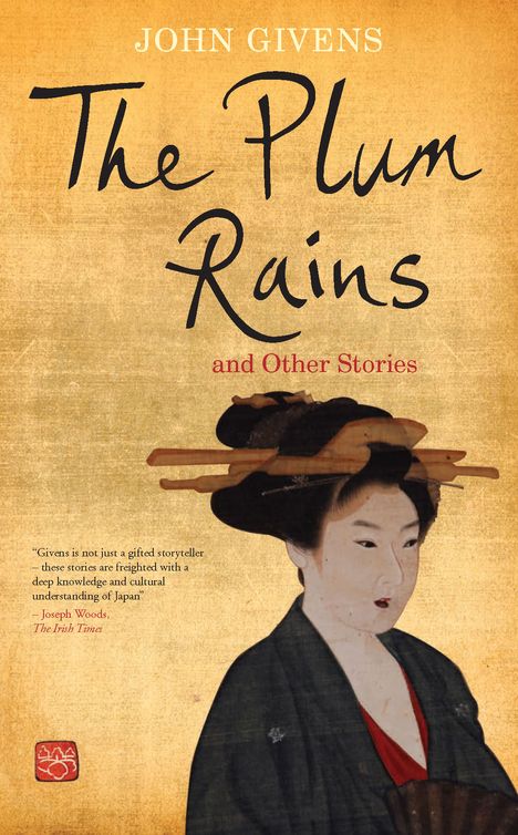 The Plum Rains And Other Stories John Givens