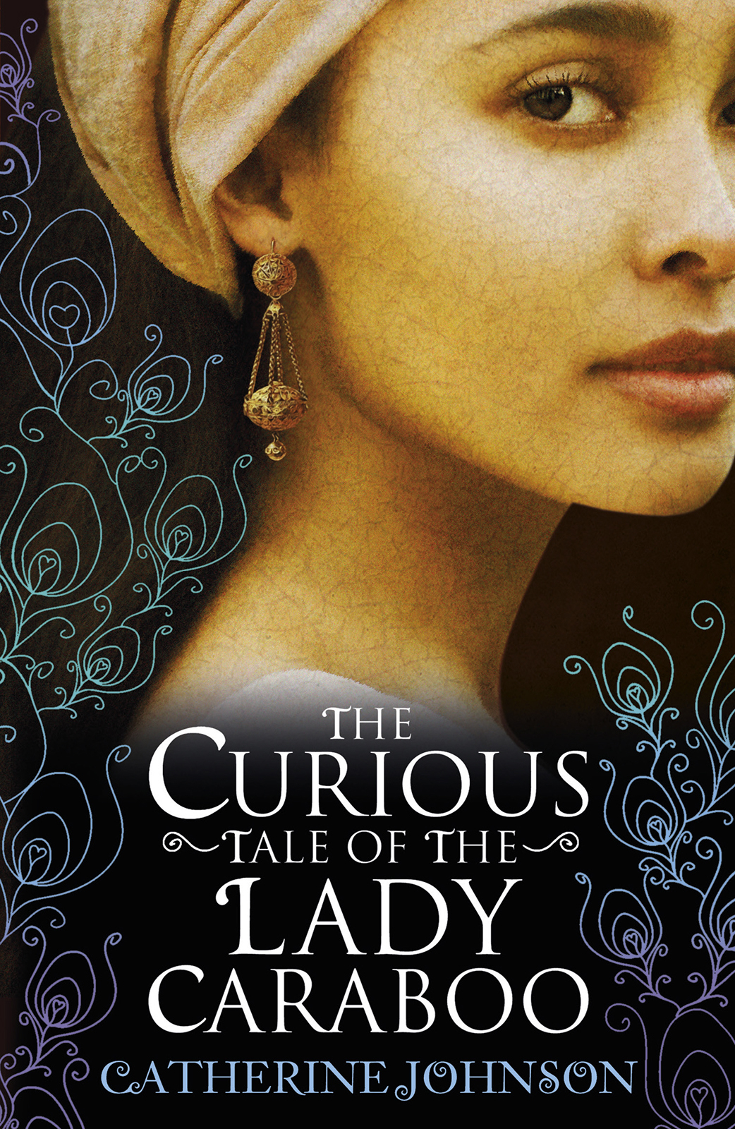The Curious Tale Of The Lady Caraboo Johnson Catherine