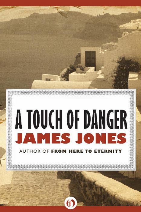 A Touch Of Danger 1st Edition James Jones