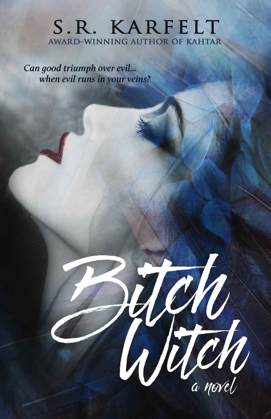 Bitch Witch Karfelt S R